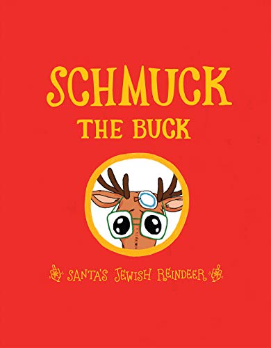 schmuck the buck santas jewish reindeer by exo books